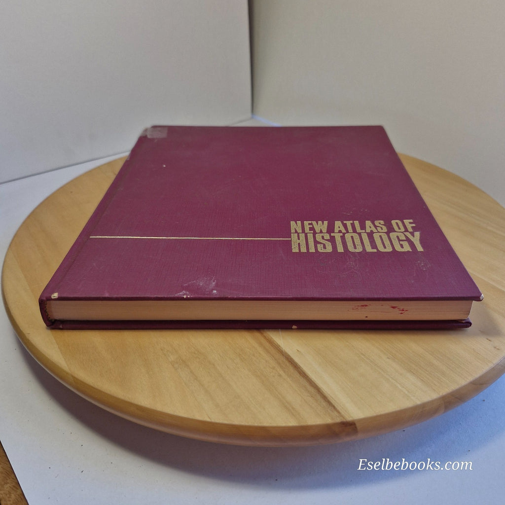 New Atlas of Histology Light Microscopy, Histochemistry and Electron Microscopy