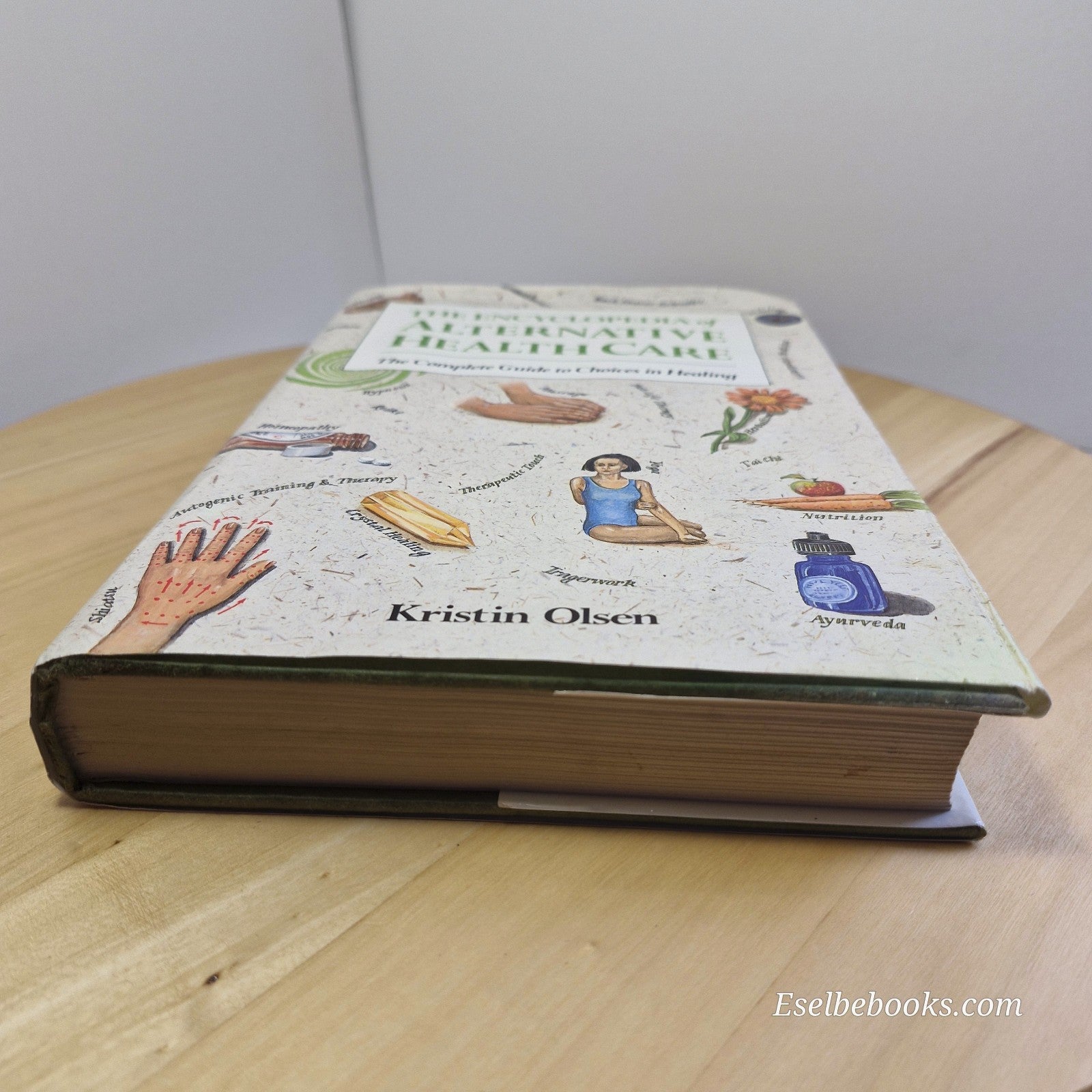 The Encyclopedia of Alternative Health Care By Kristin Gottschalk Olsen · 199...