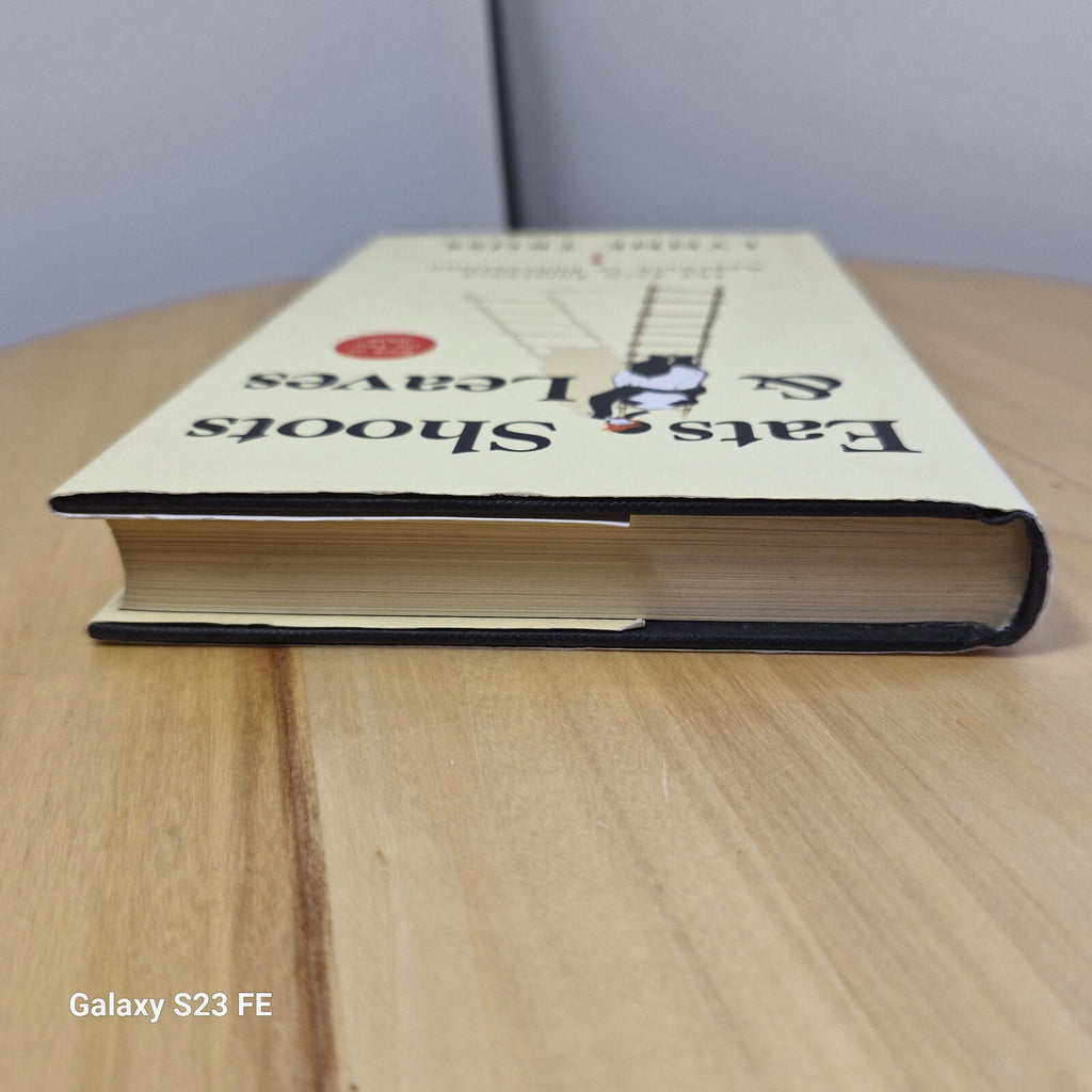 Eats, Shoots & Leaves The Zero Tolerance Approach to Punctuation By Lynne Tru...