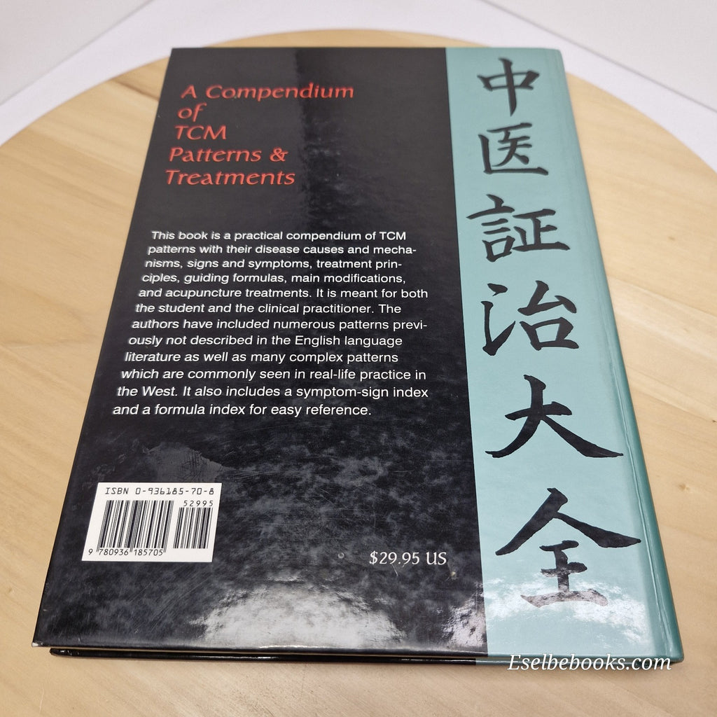 A Compendium of TCM Patterns & Treatments By Bob Flaws, Daniel Finney  1996 - hb