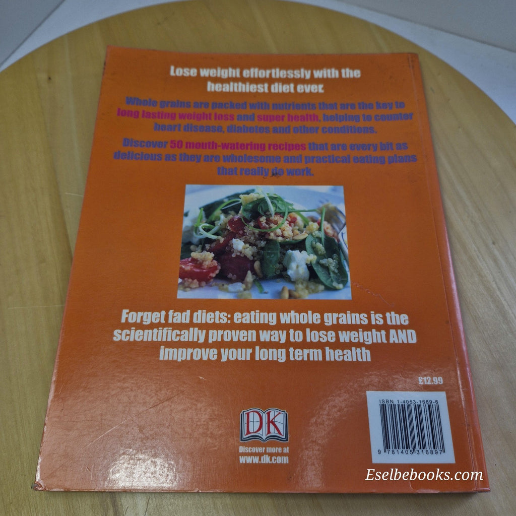 The Whole Grain Diet Miracle by DK (Paperback, 2006)