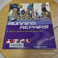 Running Repairs A Runner's Guide to Keeping Injury Free By Paula Coates