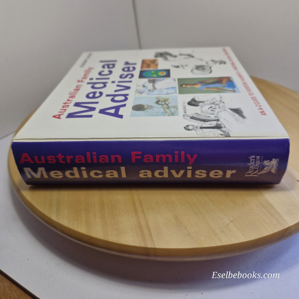 Australian Family Medical Adviser An A-Z Guide to Health Problems By Reader's...
