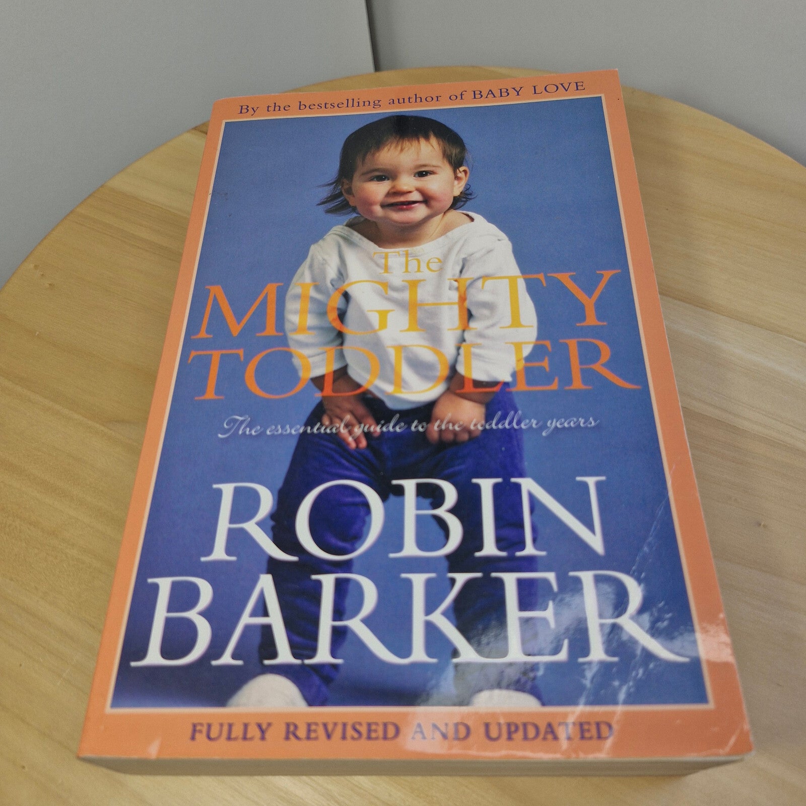Self-help: Baby Love and The mighty toddler By Robin Barker - large paperbacks
