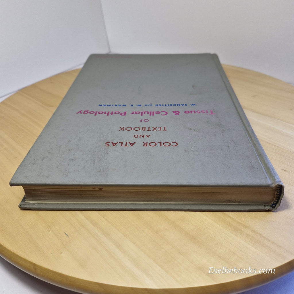 Color Atlas & Textbook of Tissue and Cellular Pathology By Sandritter & Wartman