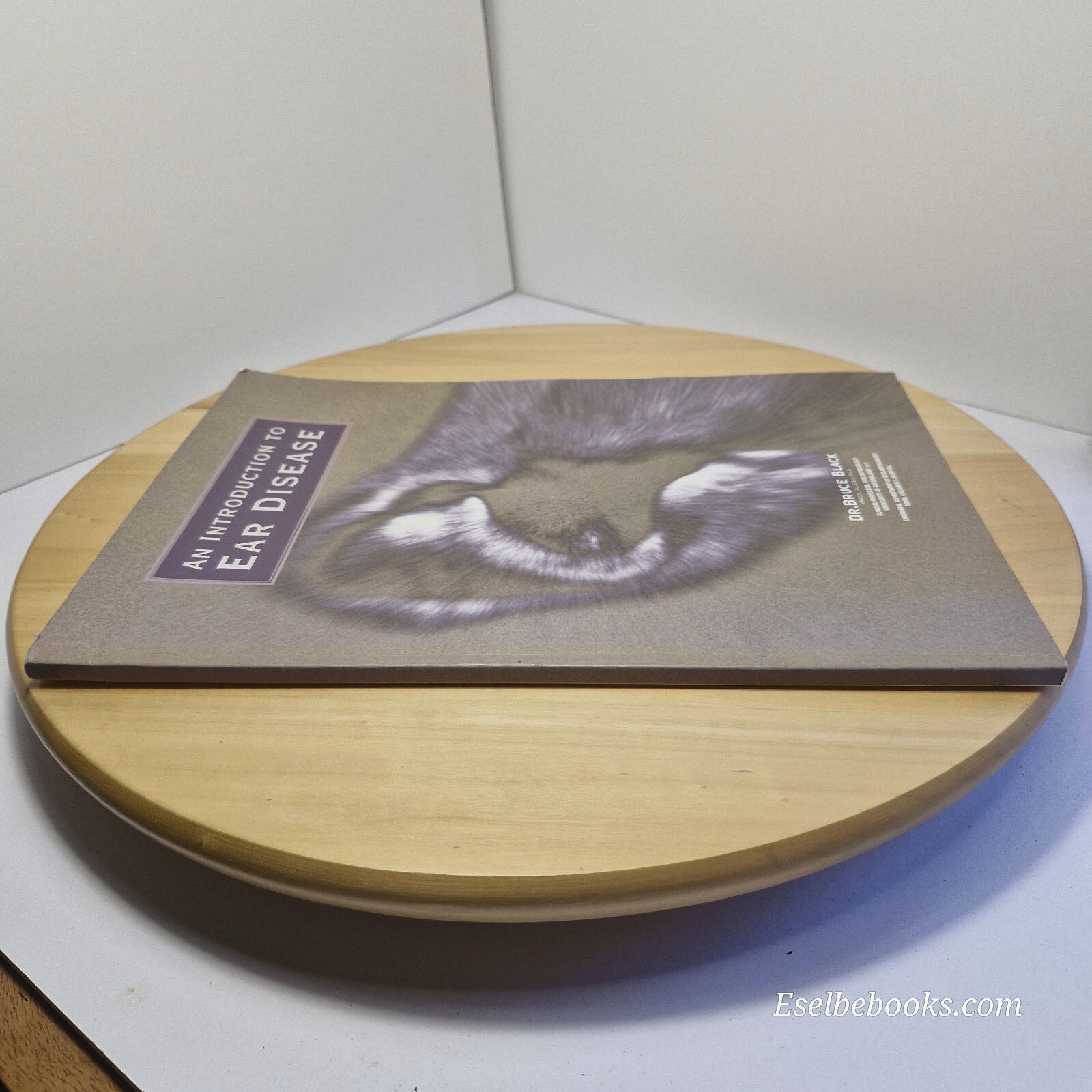 An introduction to ear disease by Dr Bruce Black - paperback