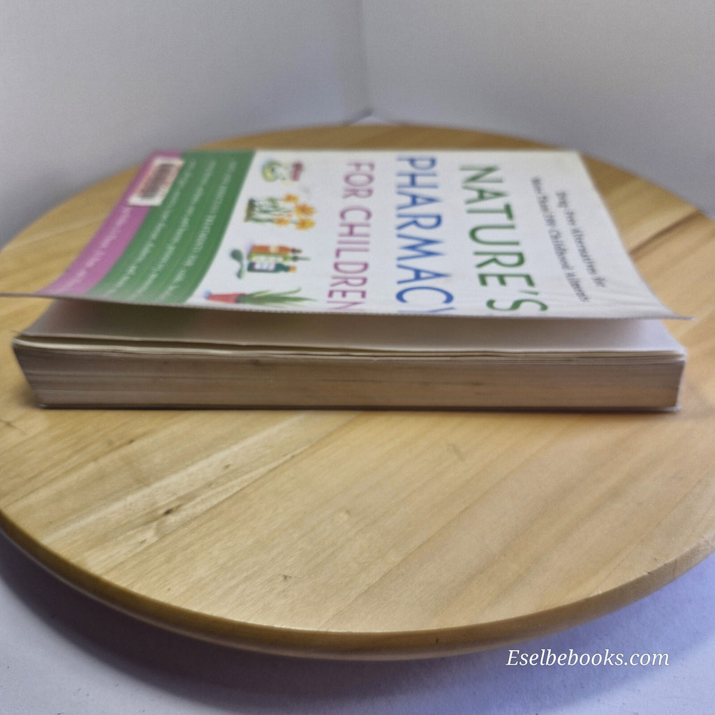 Nature's Pharmacy for Children Drug-Free Alternatives for More Than 200 Child...