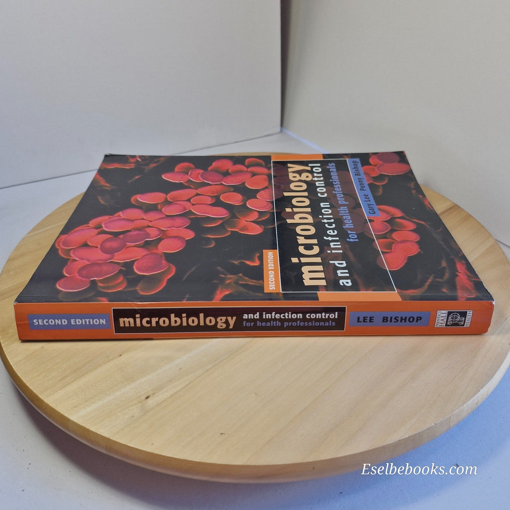 Microbiology and Infection Control for Health Professionals by Gary Mark Lee