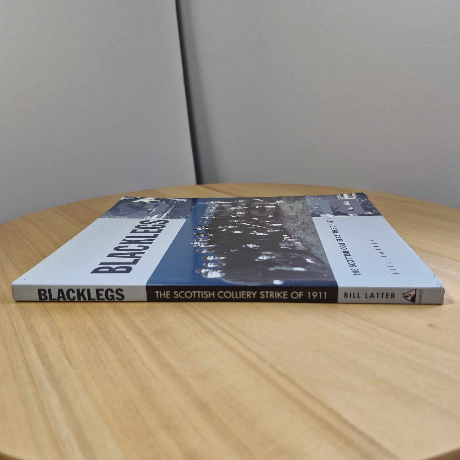 West Australian history: Blacklegs The Scottish Colliery Strike of 1911 By Bi...