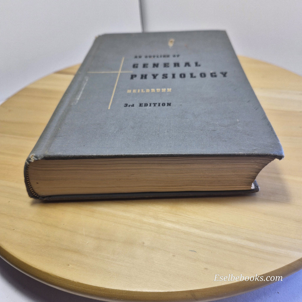 An Outline of General Physiology By Lewis Victor Heilbrunn 3rd edition 1952 -...