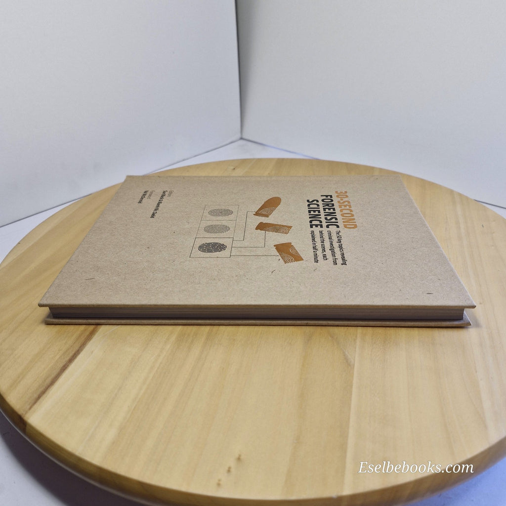 30-Second Forensic Science By Sue Black and Niamh Nic Daeid · 2018