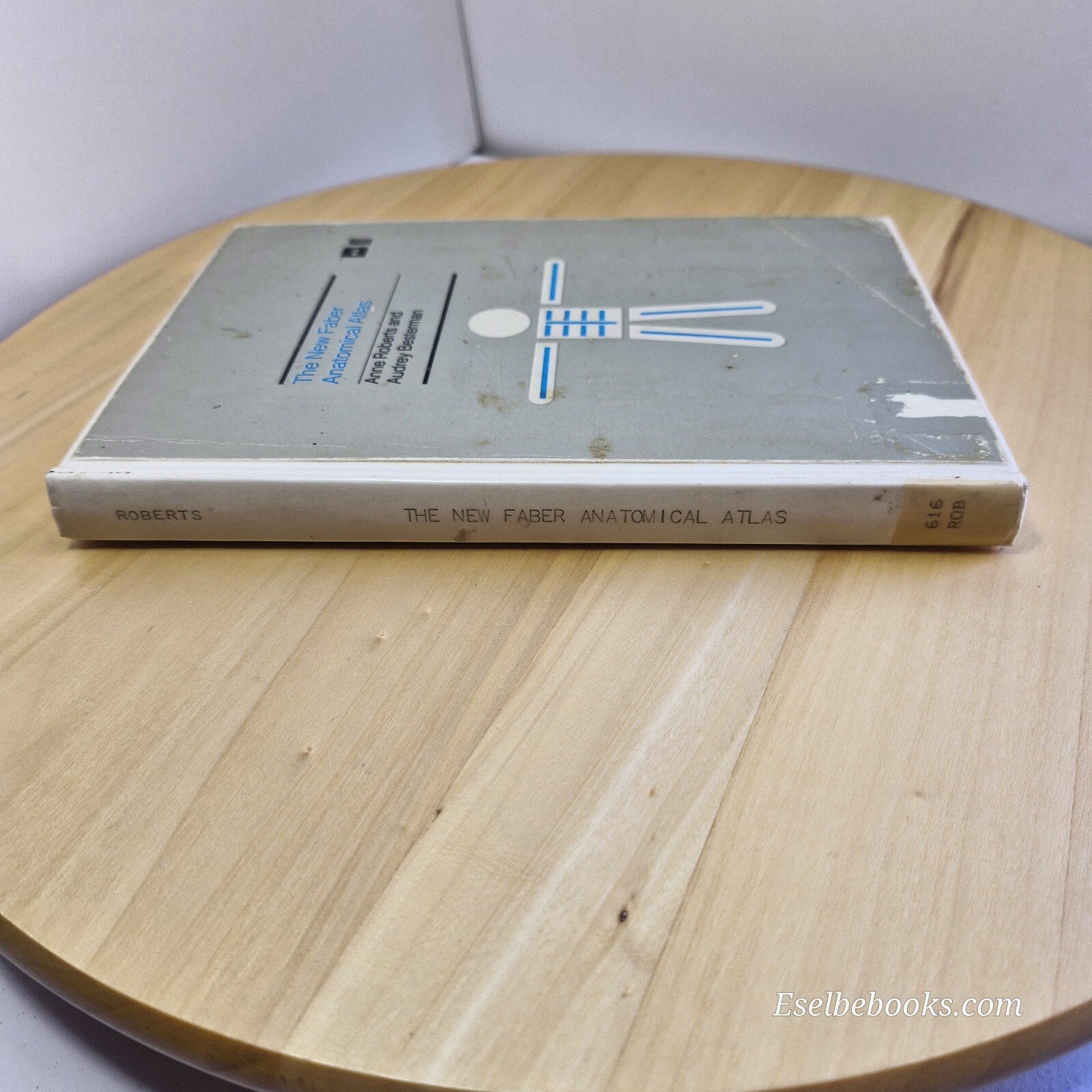 Faber's New Anatomical Atlas By Anne Roberts, Audrey Besterman · 1988 - hardback