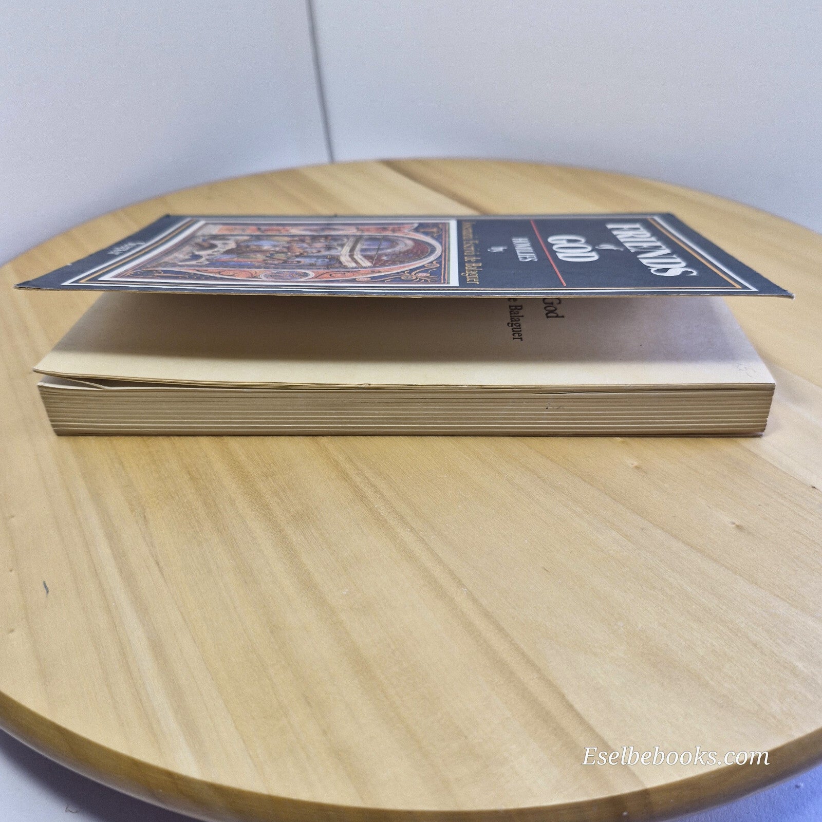 Friends of God Homilies By Saint José María Escrivá de Balaguer · 1981 - pape...