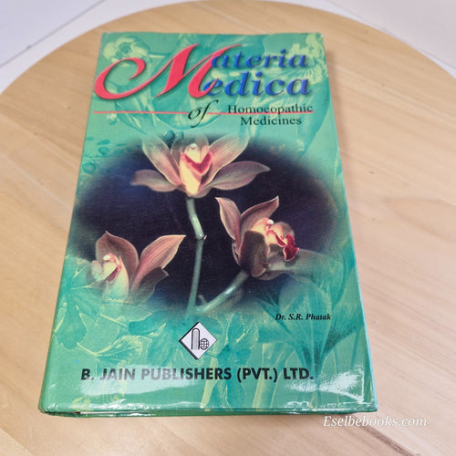 1977 Materia Medica of Homeopathic Medicines 2nd ed by S. R. Phatak - hardback
