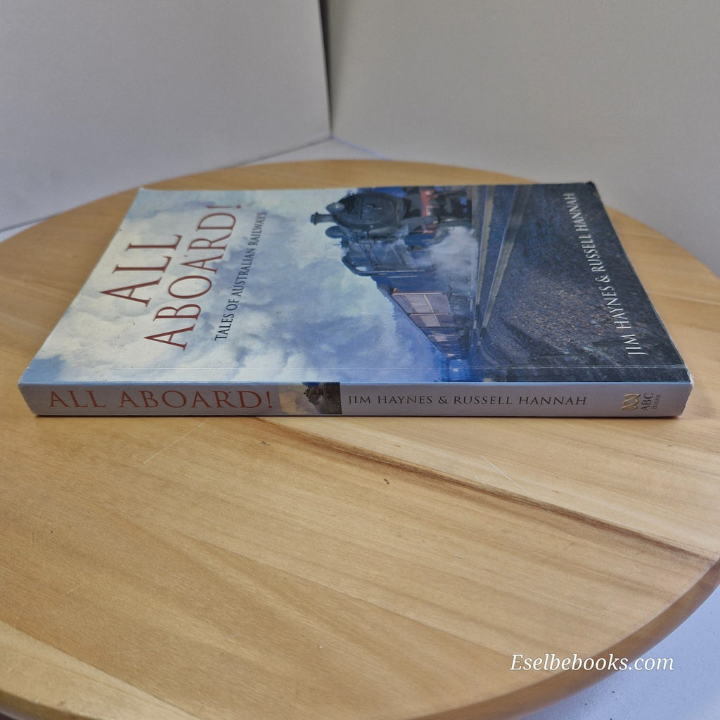 All Aboard Tales Of Australian Railways & Great Australian Railway Stories Books