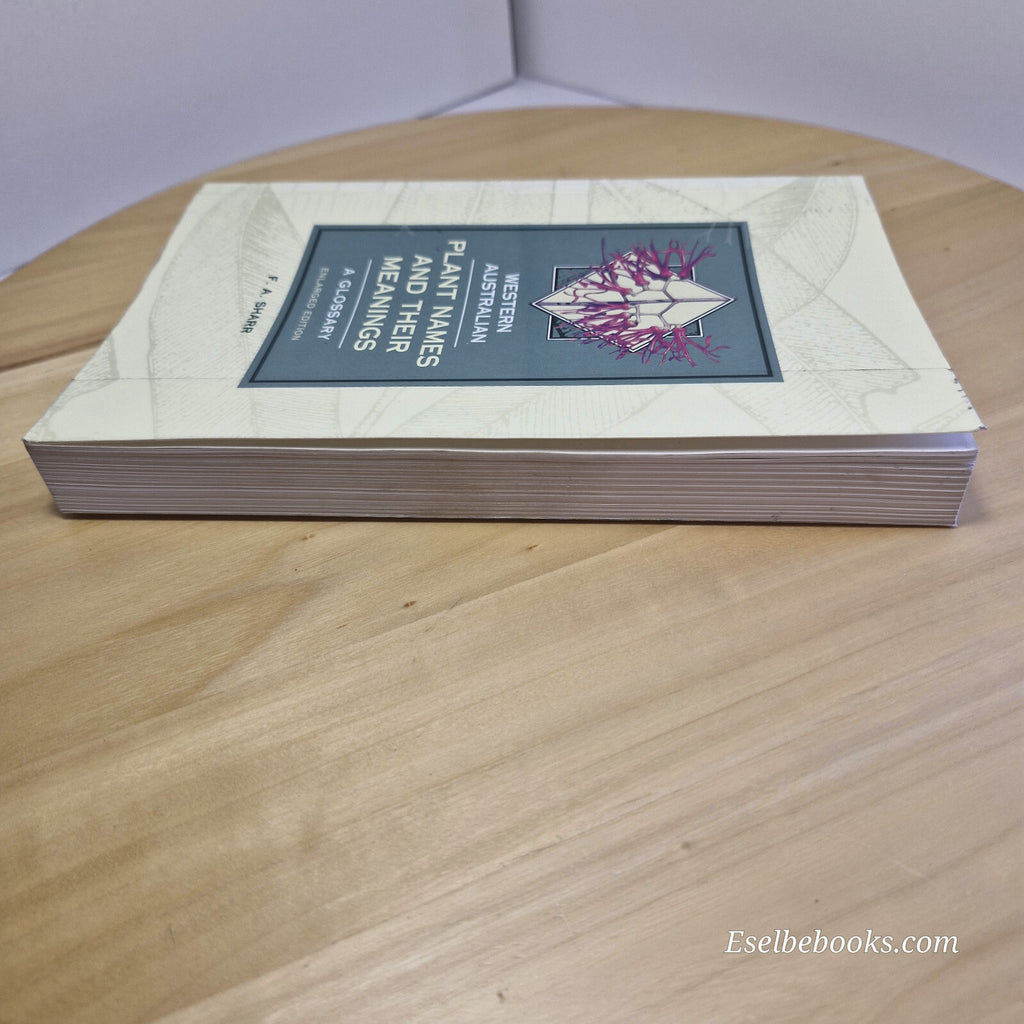 Western Australian Plant Names and Their Meanings A Glossary By F. A. Sharr ·...