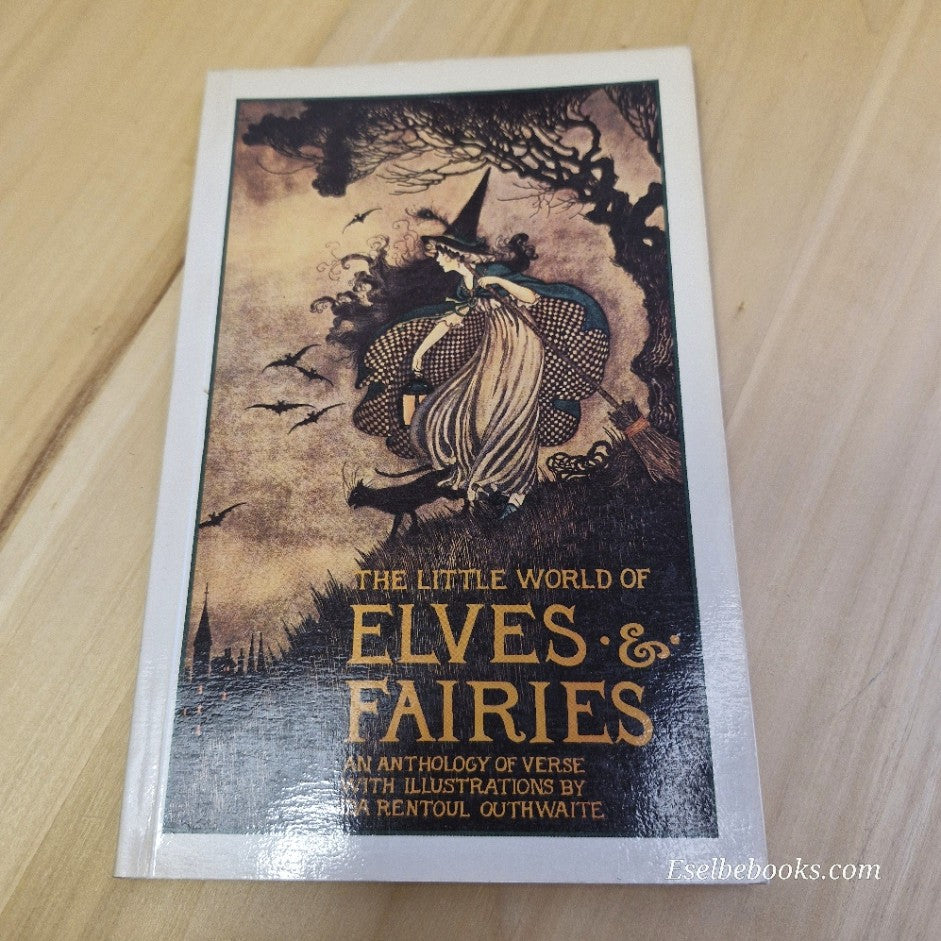 The Little World of ELVES & FAIRIES by Ida Rentoul Outhwaite small PB 1985