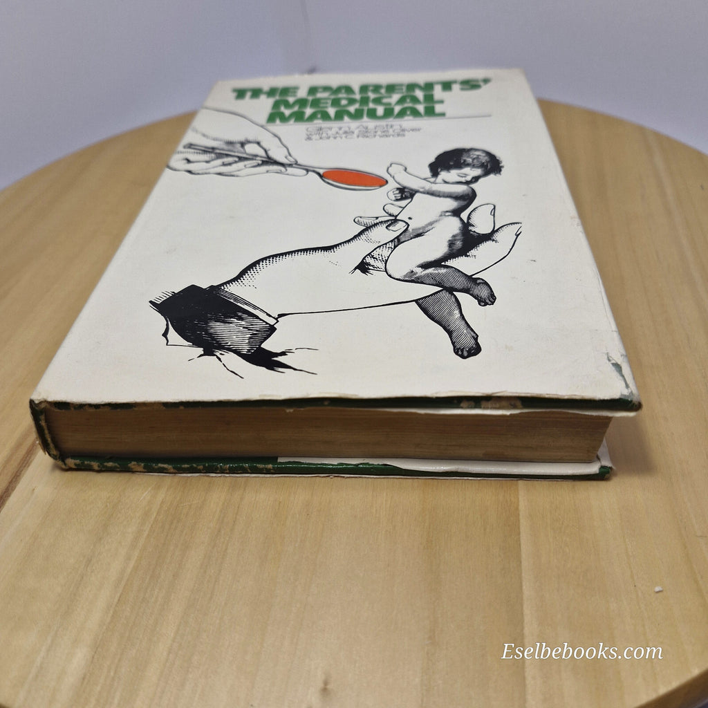 The Parents' Medical Manual By Glenn Austin, Julia Stone Oliver, John C. Rich...