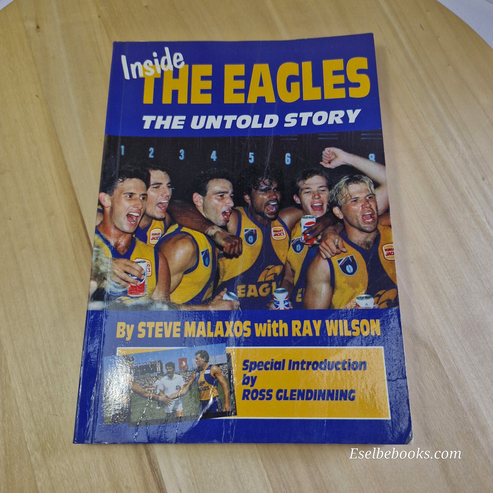 Sport: Inside the Eagles The Untold Story By Steve Malaxos, Ray Wilson · 1991...