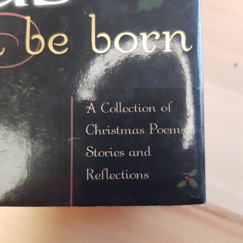 Poetry: And Jesus Will Be Born A Collection of Christmas Poems, Stories and R...