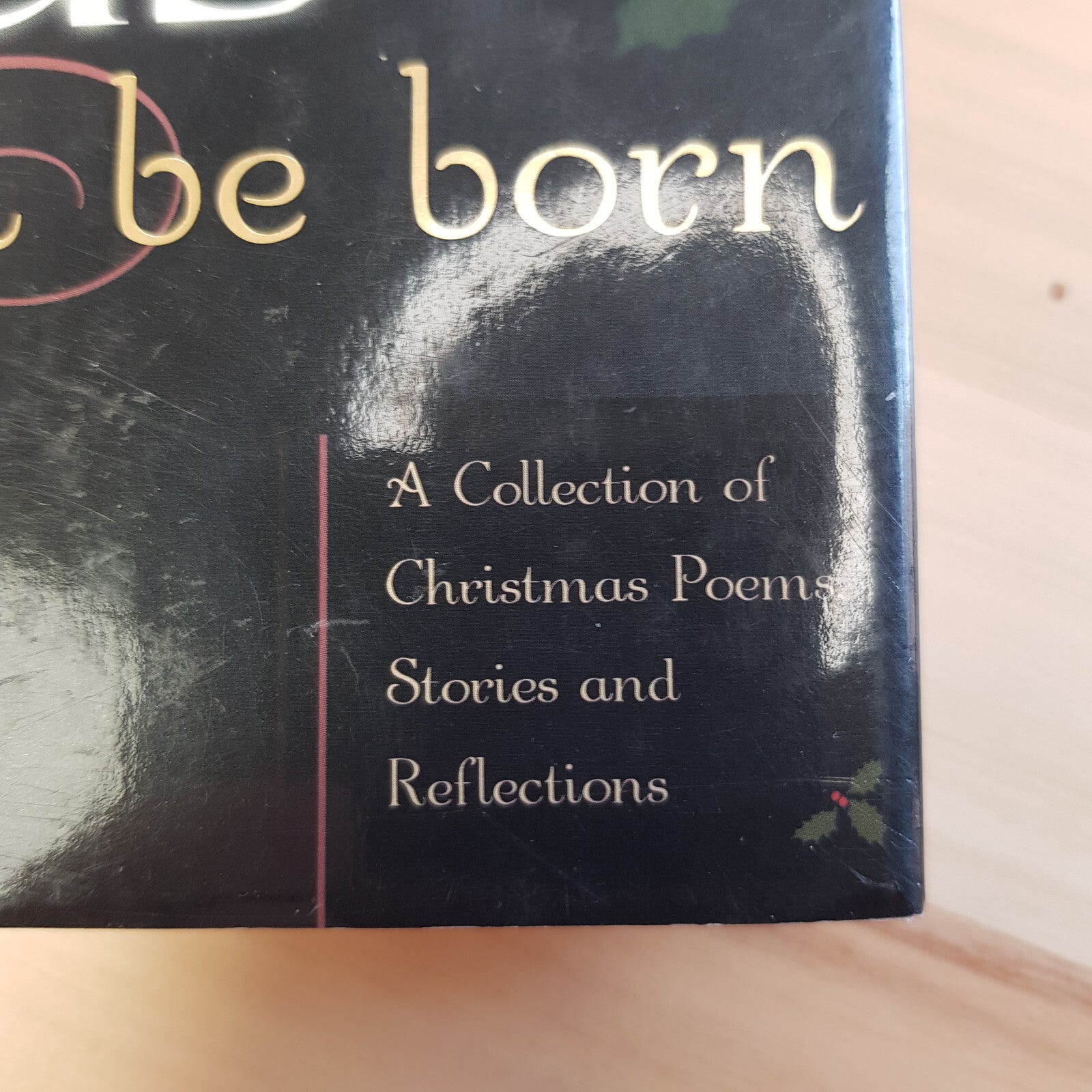 Poetry: And Jesus Will Be Born A Collection of Christmas Poems, Stories and R...