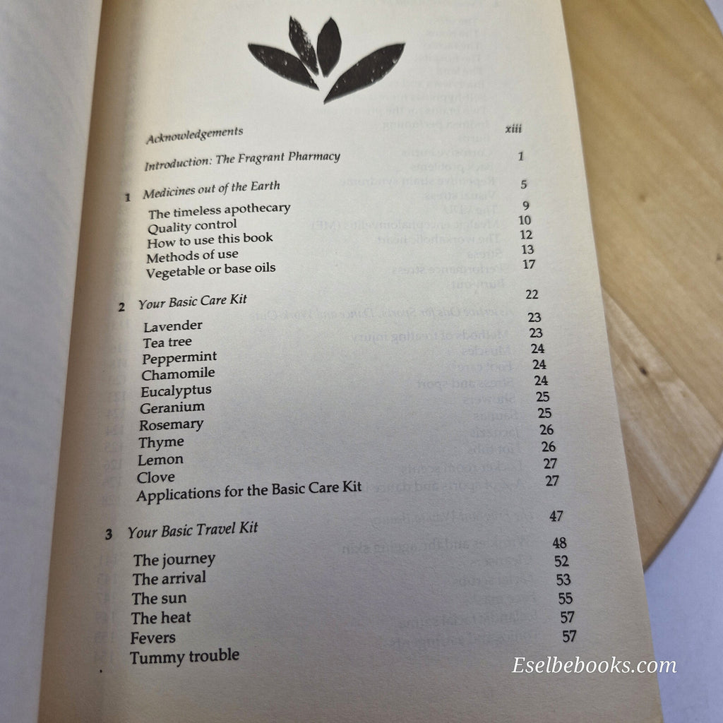 The Fragrant Pharmacy A Complete Guide to Aromatherapy & Essential Oils By Va...