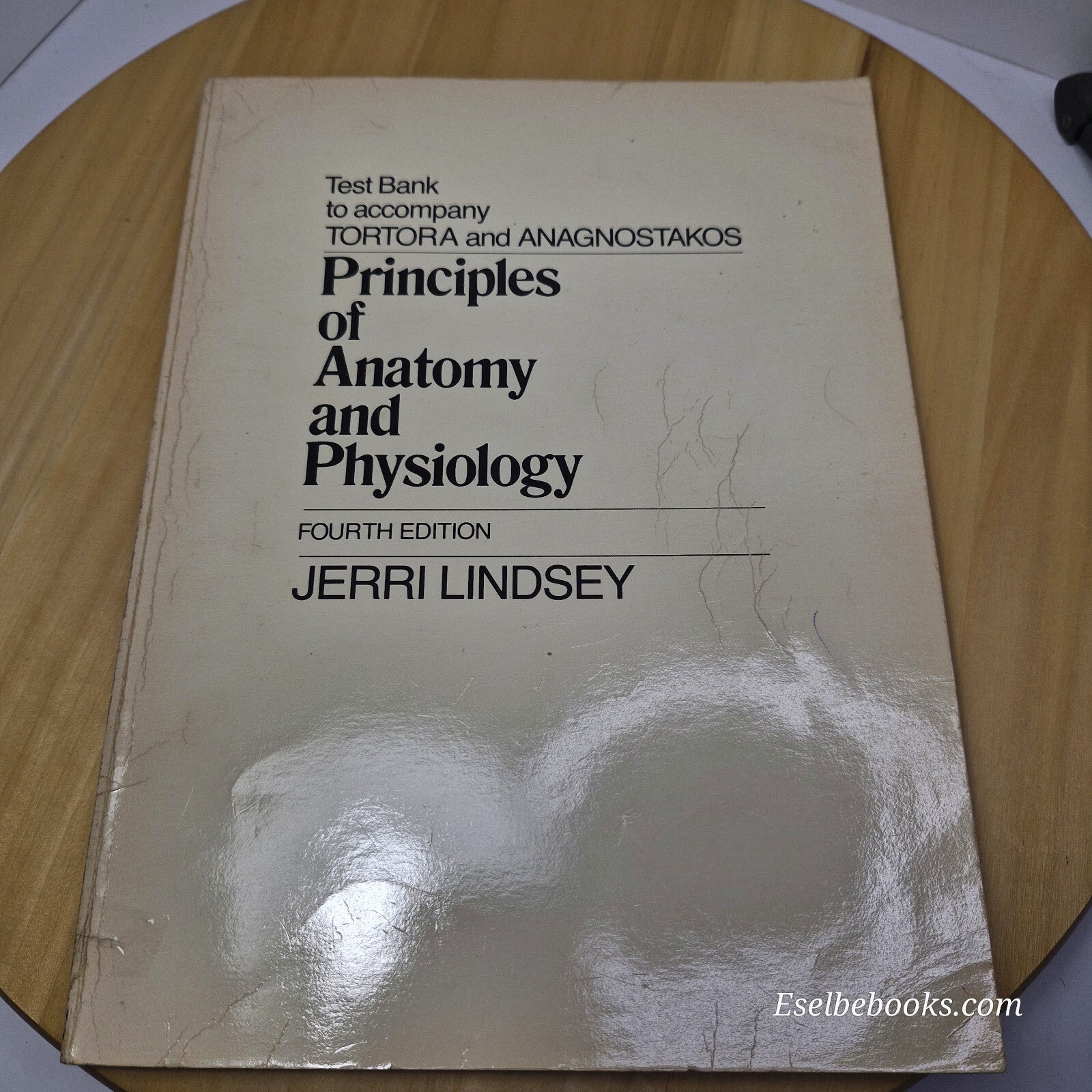 Textbook: Test bank to accompany Principles of Anatomy and Physiology By Tort...