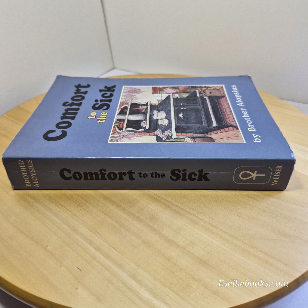 Comfort to the Sick By Brother Aloysius · 1992 - paperback