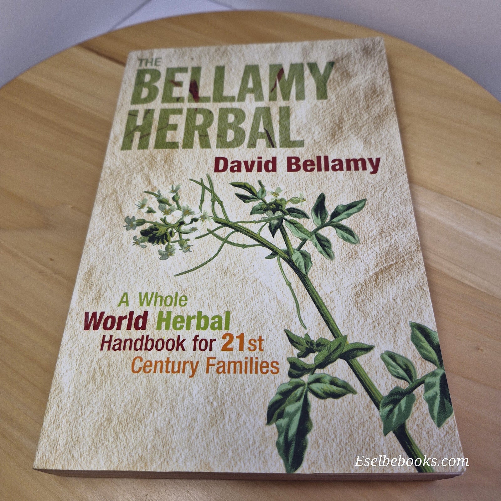 David Bellamy books x 2 - World Medicine (HB) and The Bellamy Herbal (PB)