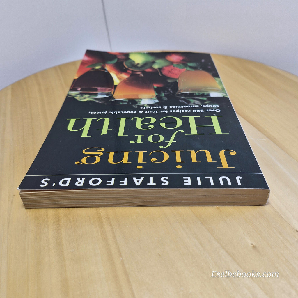 Juicing for Health By Julie Stafford · 1994 - paperback