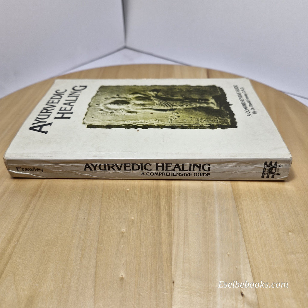 Ayurvedic Healing: A Comprehensive Guide by David Frawley 1997 ed - paperback