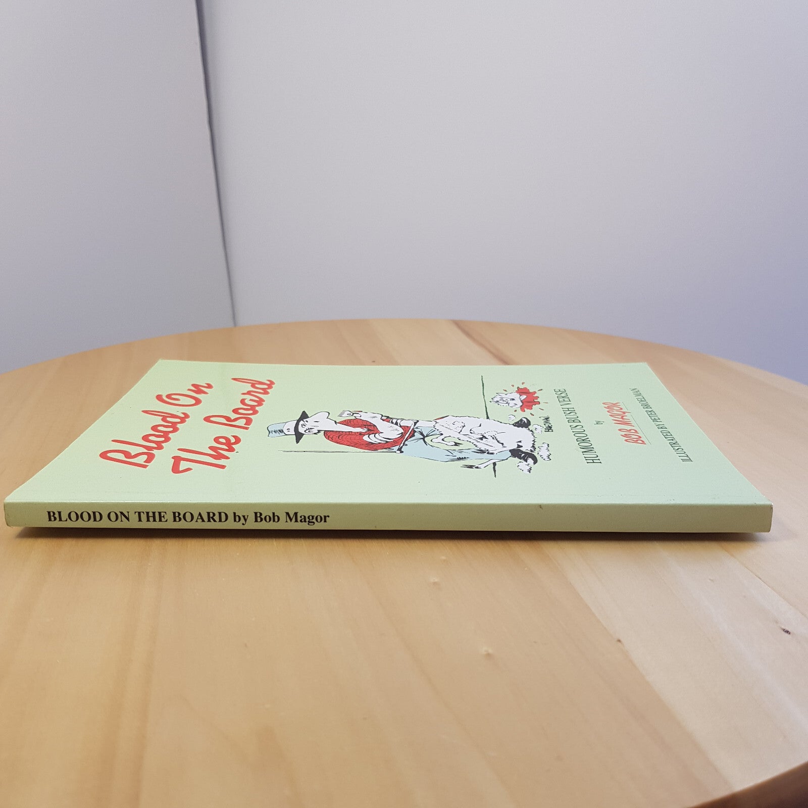 Australian poetry: The bastard from the bush by John C Bailey & Blood on the ...