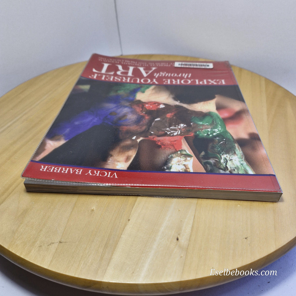 Explore Yourself Through Art By Vicky Barber · 2002 - paperback