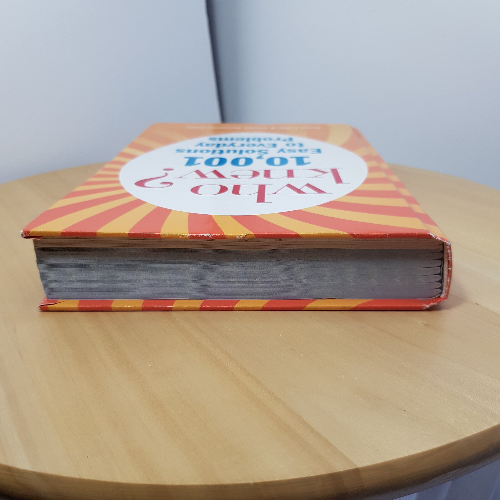 Who Knew? 10,001 Household Solutions to Everyday Problems By Bruce & Jeanne L...