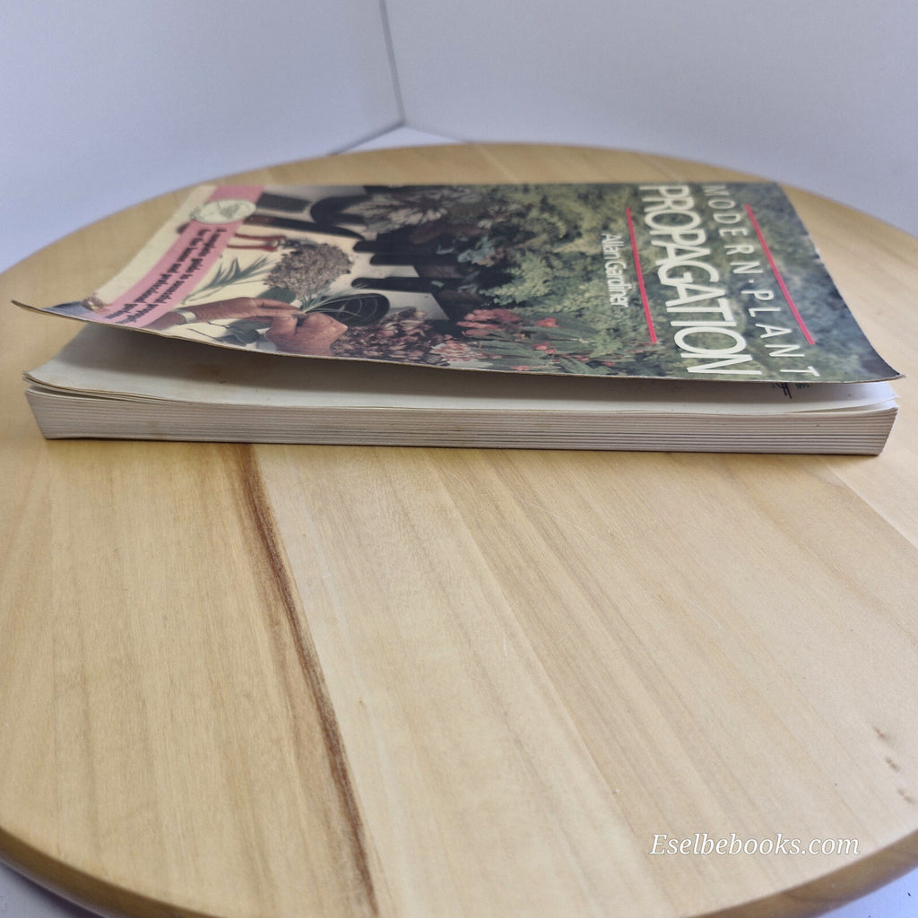 Modern Plant Propagation By Allan Gardiner · 1988 - paperback
