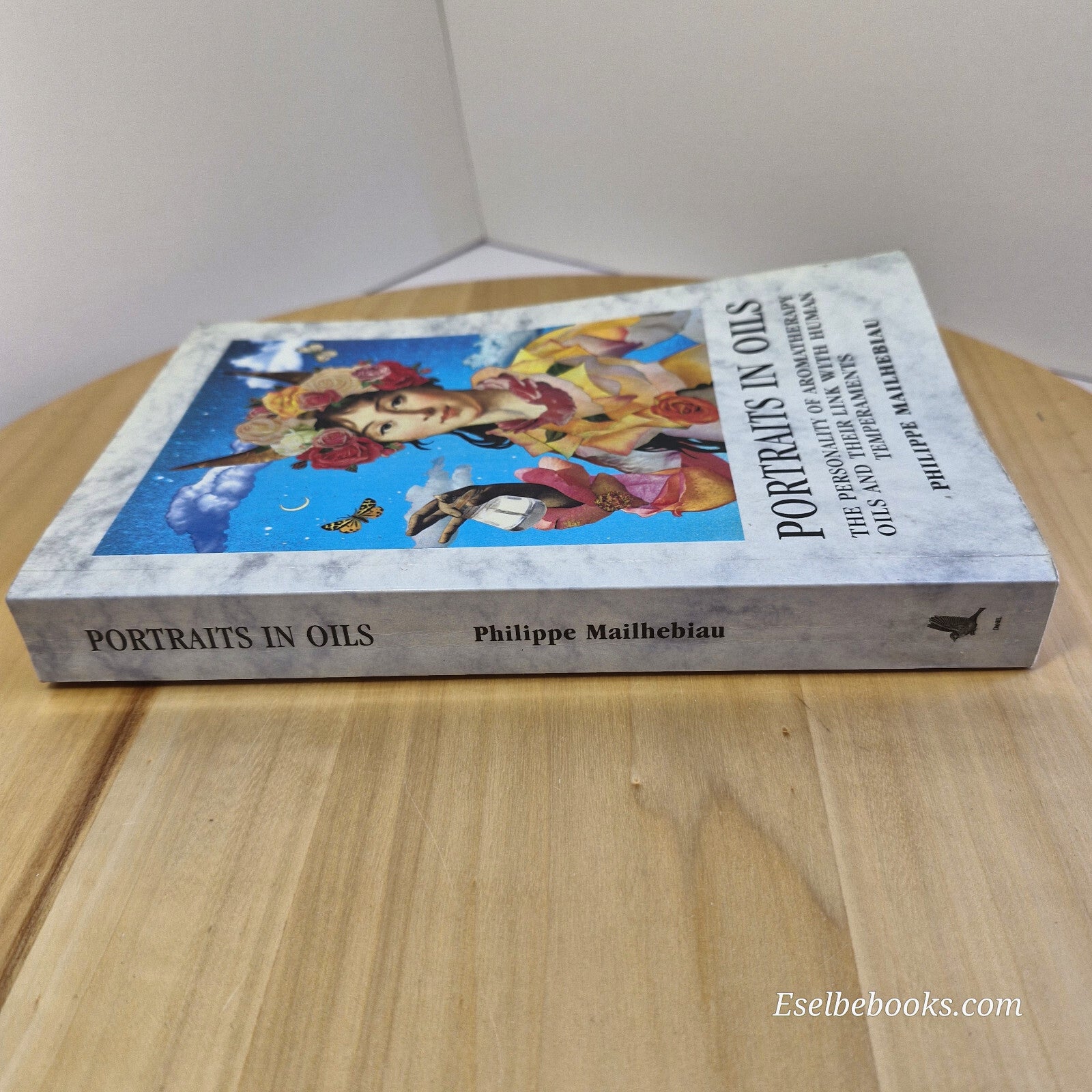 Portraits in Oils The Personality of Aromatherapy Oils and Their Link with Hu...