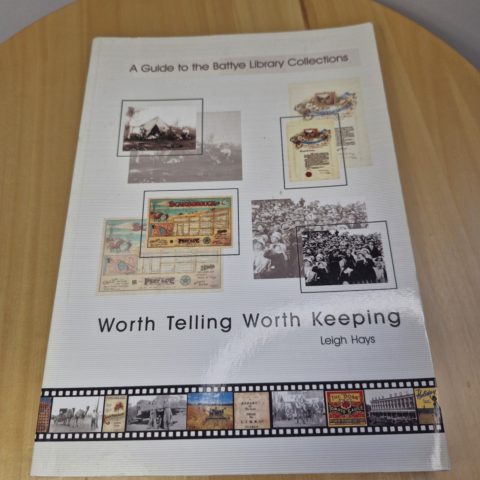 WORTH TELLING WORTH KEEPING Leigh Hays Guide Battye Library Collections WA