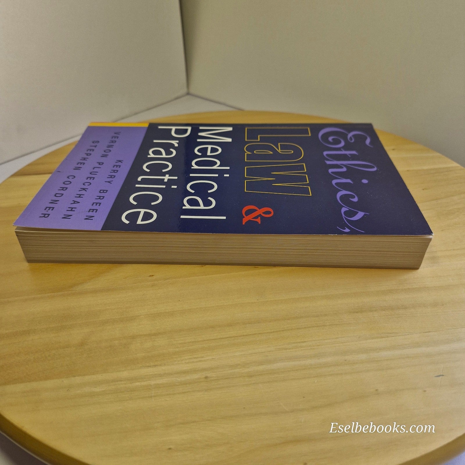 Ethics, Law and Medical Practice by Plueckhahn, Cordner & Breen - paperback