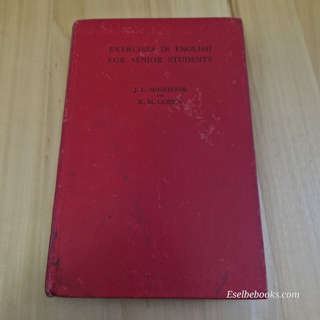 Textbook: Exercises in English for senior students by McGregor & Cohen - vint...
