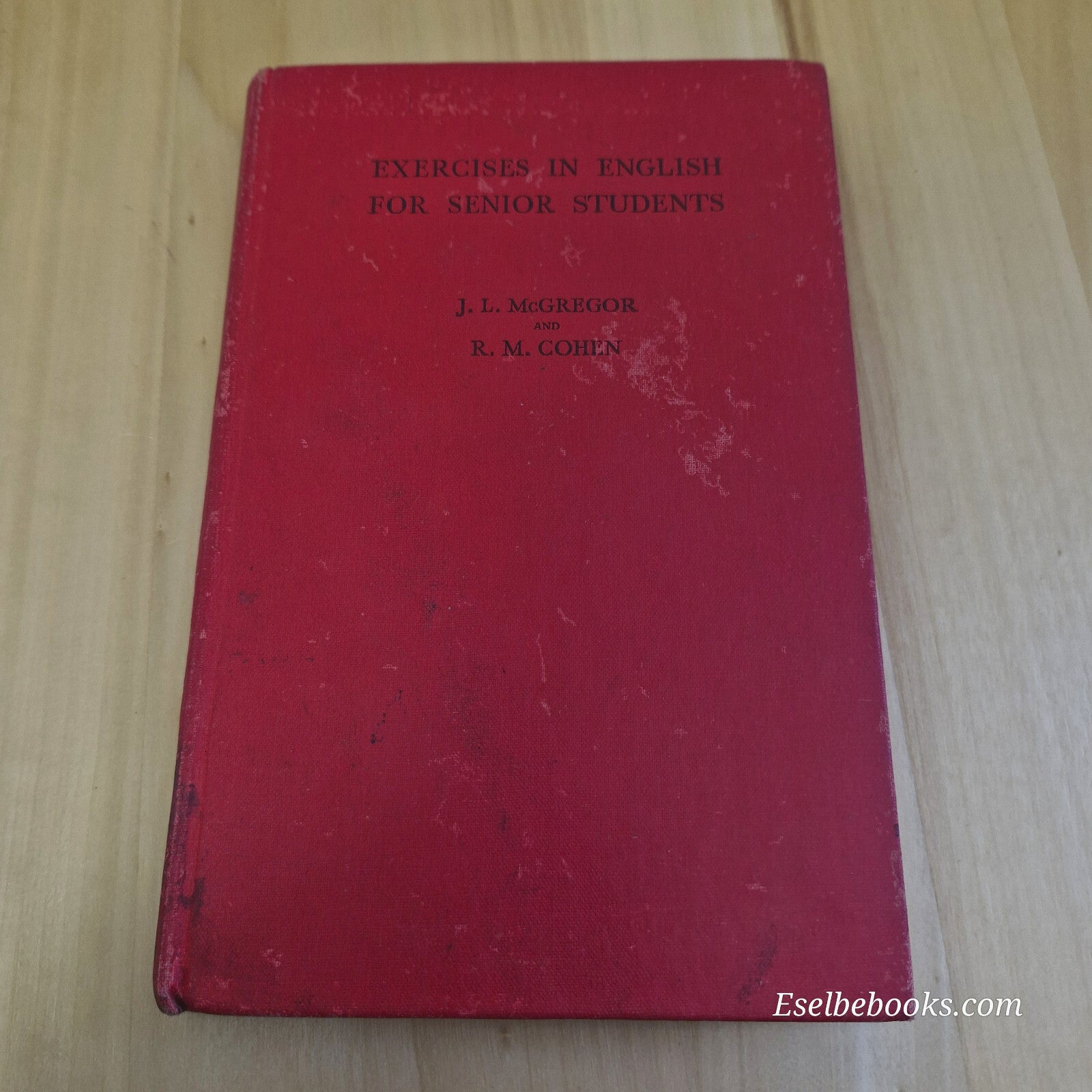 Textbook: Exercises in English for senior students by McGregor & Cohen - vint...