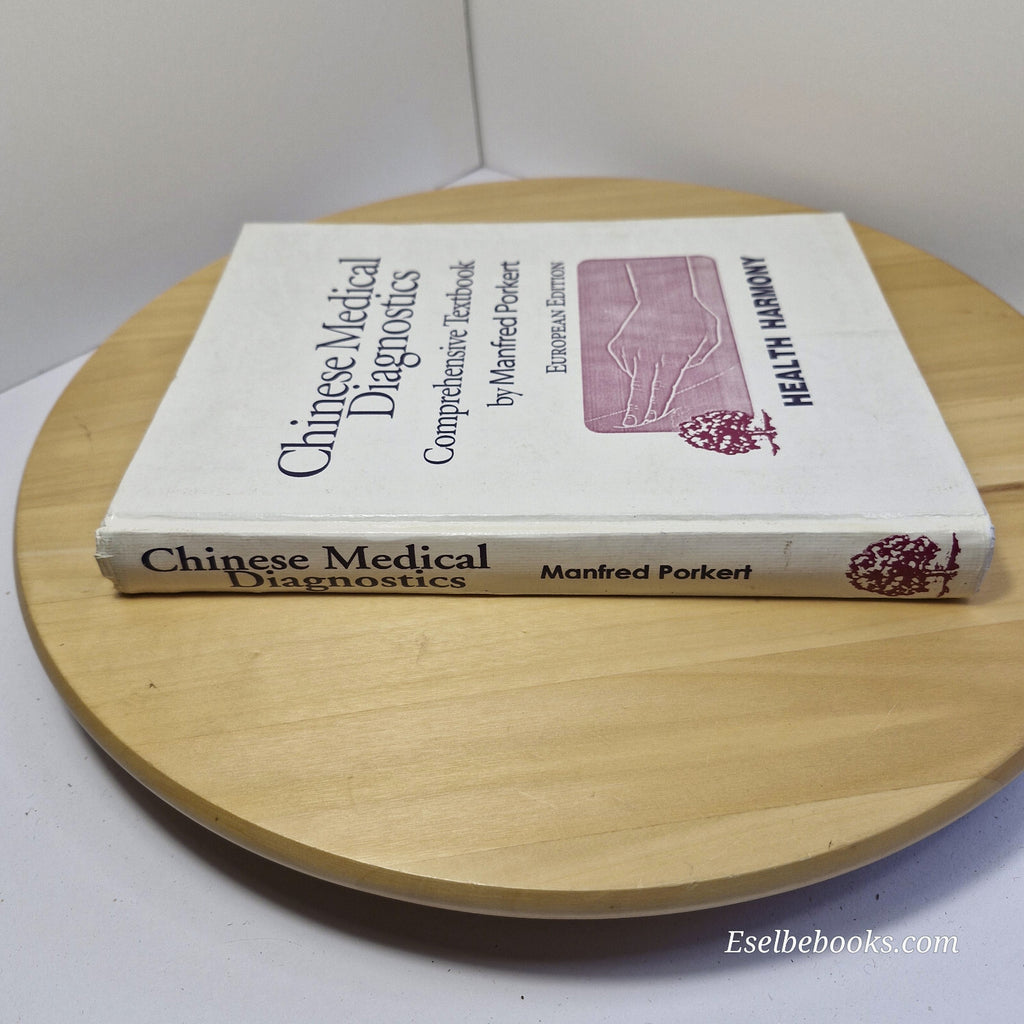 Chinese Medical Diagnostics A Comprehensive Textbook By Manfred Porkert · 200...