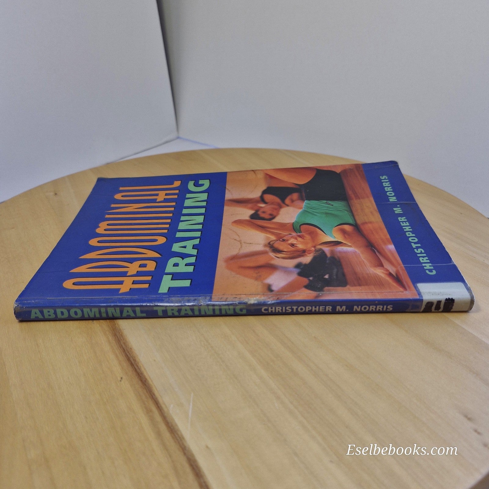 Abdominal Training By Christopher M. Norris · 1997