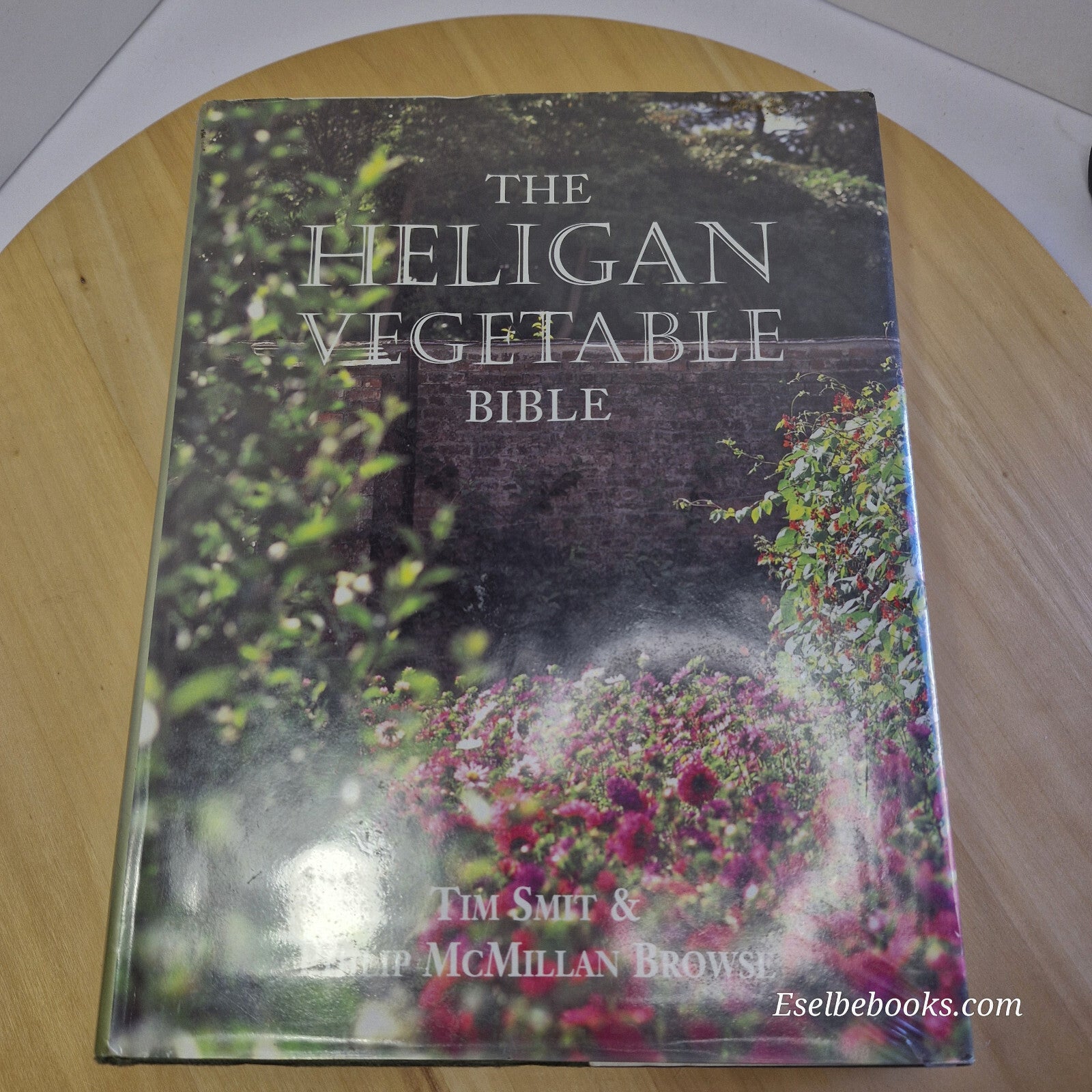 Heligan Vegetable Bible By Tim Smit, P. D. A. McMillan Browse - hardback with...