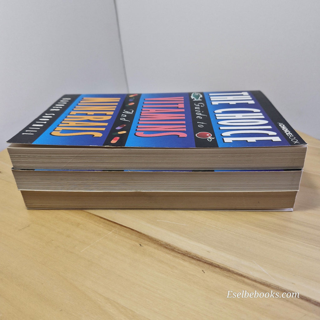 The Choice Guide to Vitamins and Minerals by Rayner Soothill - paperback