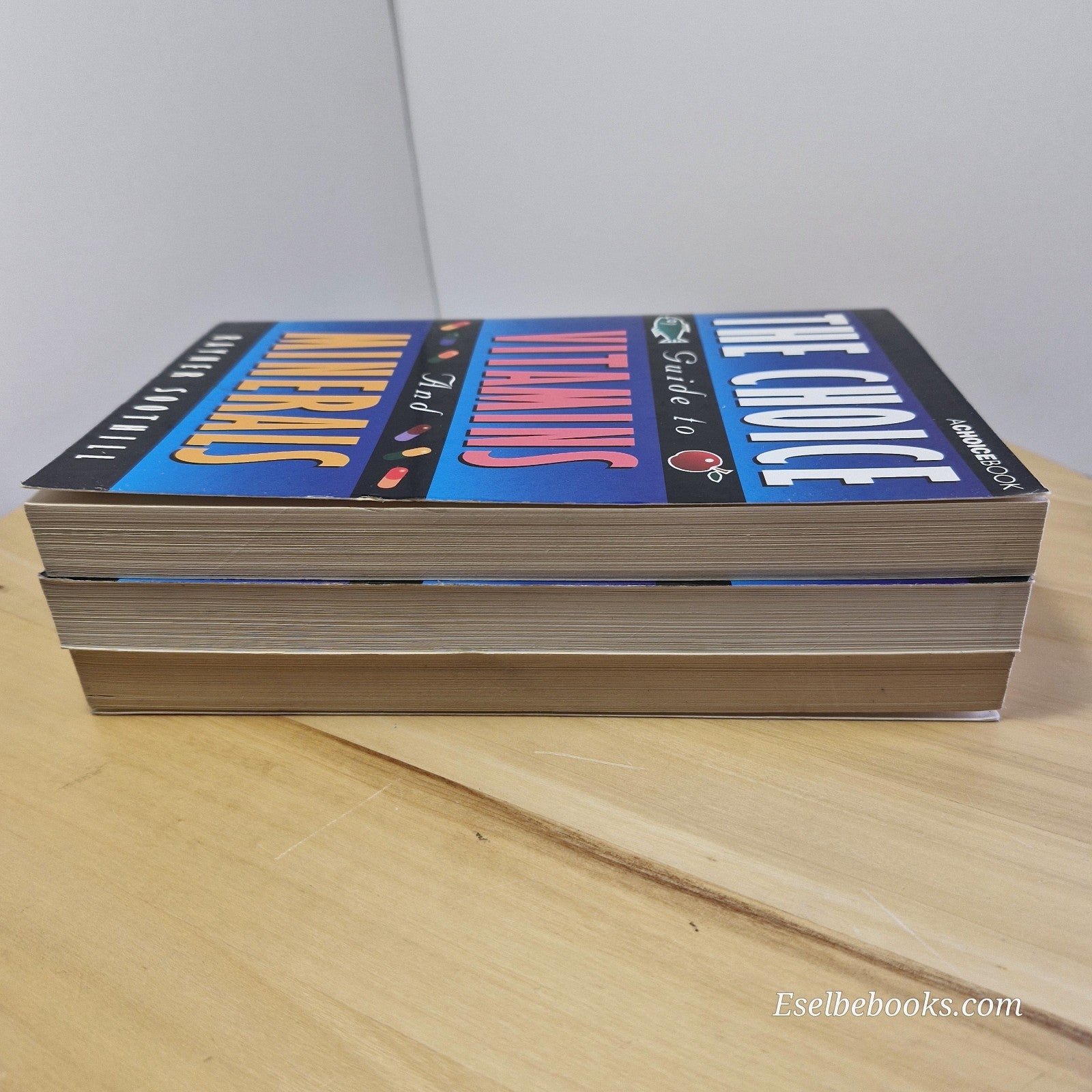 The Choice Guide to Vitamins and Minerals by Rayner Soothill - paperback