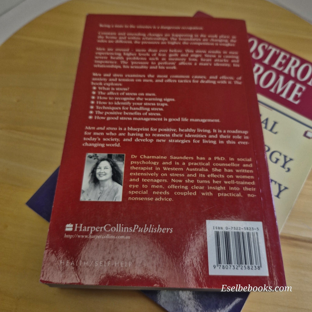 Men & stress (Saunders) and The testosterone syndrome (Shippen & Fryer) - pb