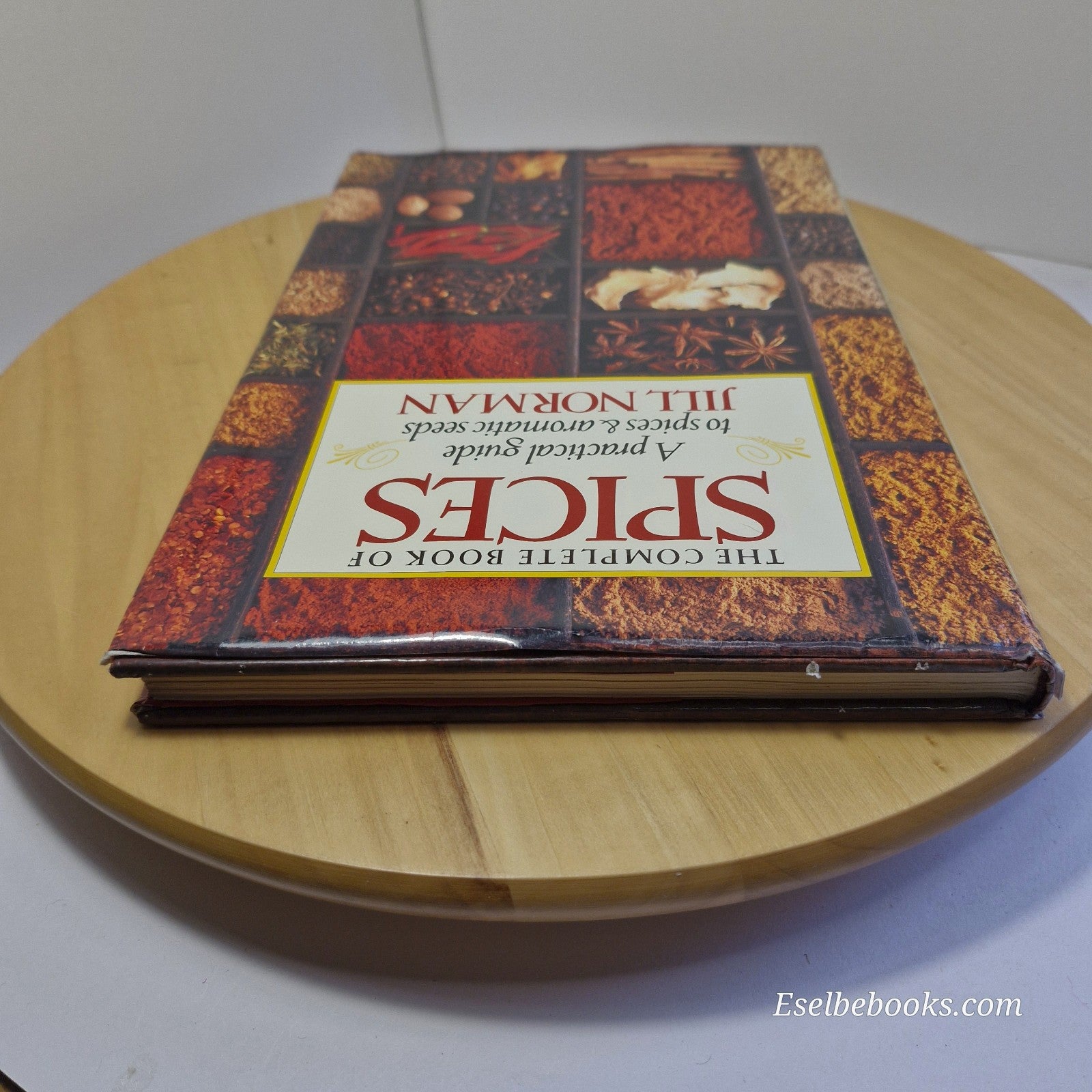 The Complete Book of Spices by Jill Norman 1991 Hardcover