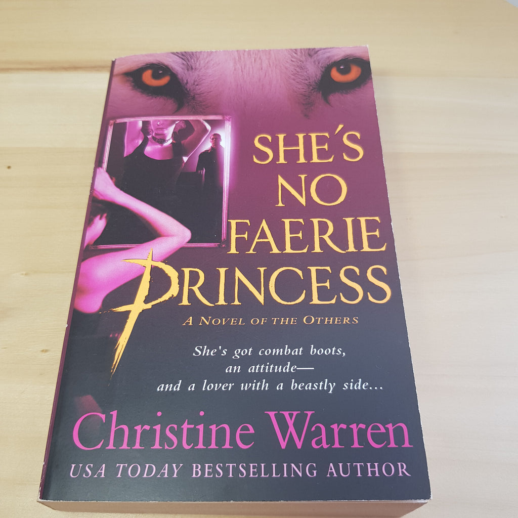 Fantasy fiction: She's No Faerie Princess A Novel of the Others By Christine ...