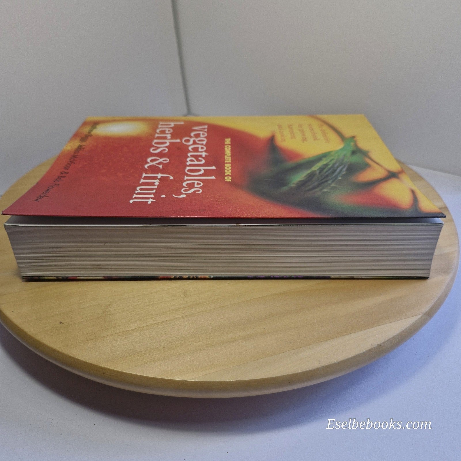 The Complete Book of Vegetables Herbs and Fruit by Bob Flowerdew Jekka - paperba