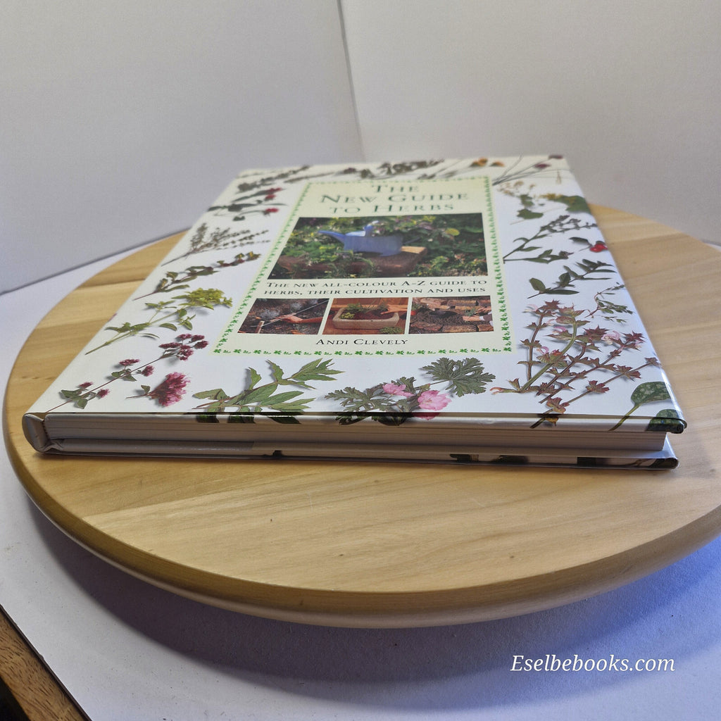 The New Guide to Herbs By A. M. Clevely, Katherine Richmond · 1998 - hardback...